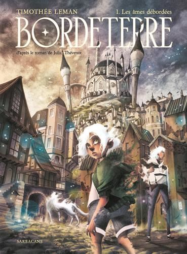 Bordeterre T.01 : Les âmes débordées