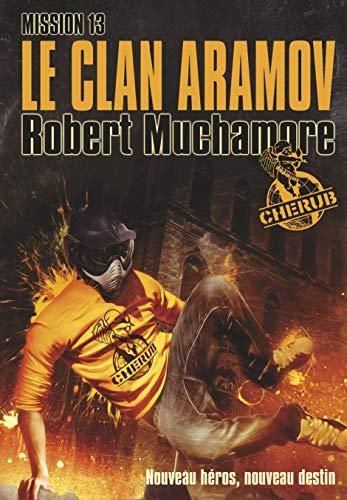 Cherub t.13 : Le Clan Aramov