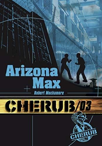 Cherub t.3 : arizona max