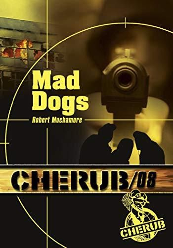 Cherub t.8 : mad dogs
