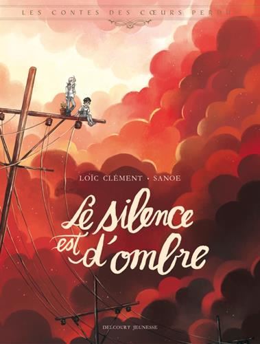 Contes des coeurs perdus (Les) : Le silence est d'ombre