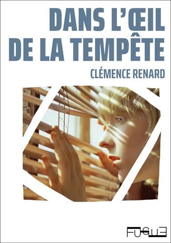 Dans l'oeil de la tempête