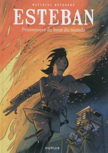 Esteban T.04 : Prisonniers du bout du monde
