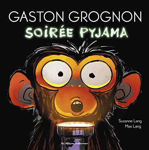 Gaston Grognon : Soirée pyjama