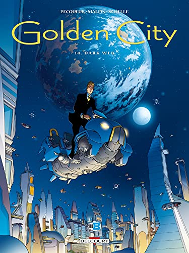 Golden city. T.14 : Dark web