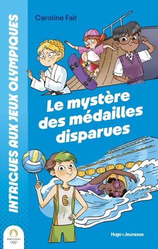 Intrigues aux Jeux olympiques T.01 : Le mystère des médailles disparues