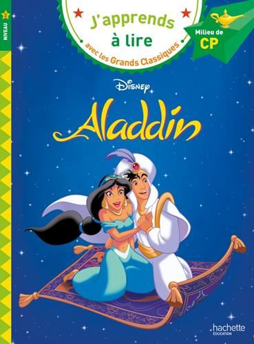 J'apprends à lire avec les grands classiques : Aladdin