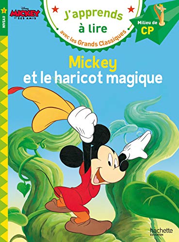 J'apprends à lire avec les grands classiques : Mickey et le haricot magique