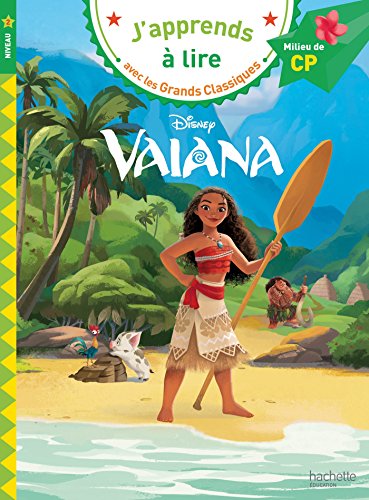 J'apprends à lire avec les grands classiques : Vaiana