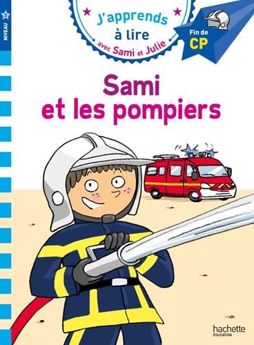 J'apprends à lire avec Sami et Julie : Sami et les pompiers