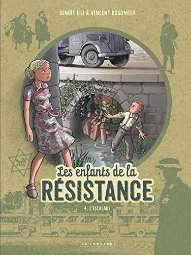 Les Enfants de la résistance T.4 : L'escalade