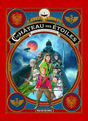 Le Château des étoiles T3 : Chevaliers de Mars (Les)