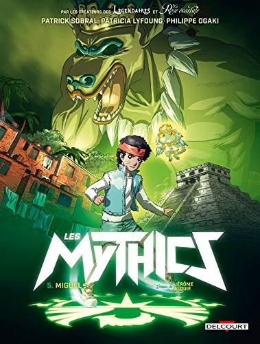 Les Mythics T.5 : Miguel