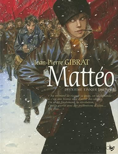 Mattéo, t.2 : Deuxième époque (1917-1918)