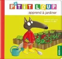 P'tit Loup : P'tit Loup apprend à jardiner