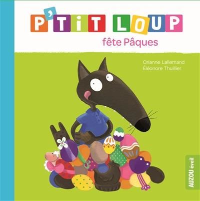 P'tit Loup : P'tit Loup fête Pâques