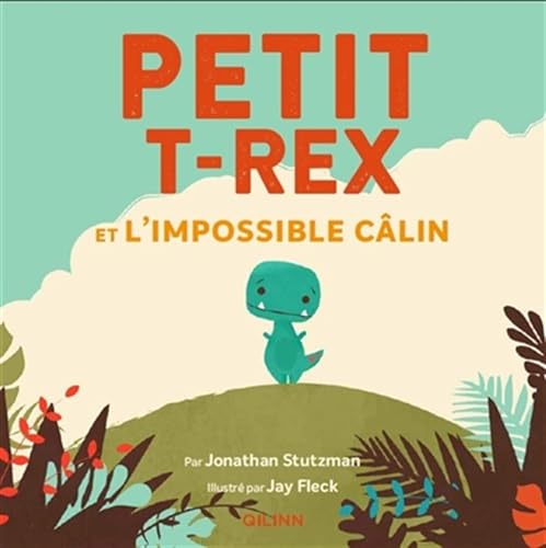 Petit T-rex et l'impossible câlin