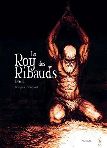 Roy des ribauds (Le) : Livre II