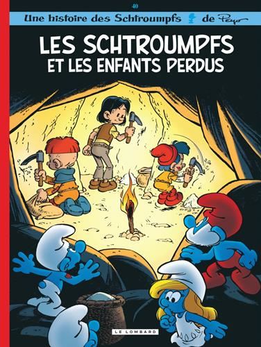 Schtroumpfs (Les) T.40 : Les Schtroumpfs et les enfants perdus
