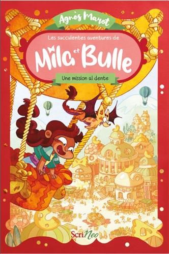 Succulentes aventures de Mila et Bulle (Les) : Une mission al dente